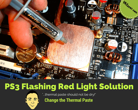 PS3 flashing red light solution change thermal paste